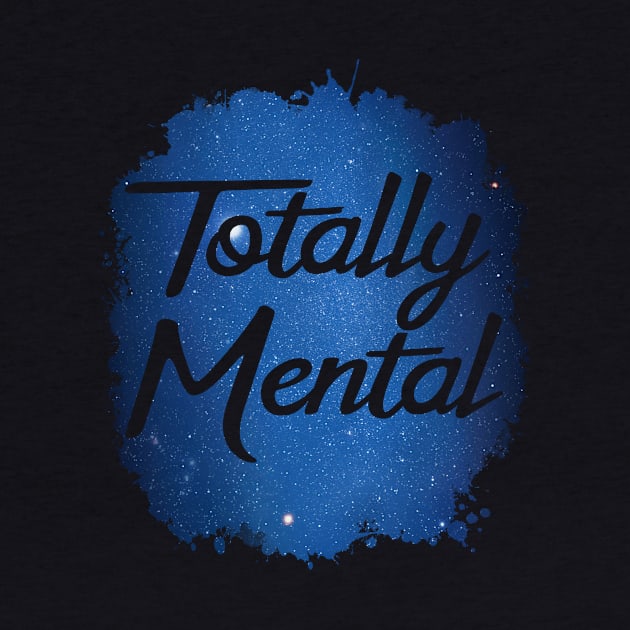 Totally Mental Funny 80's Design by solsateez